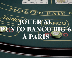 Punto Banco big 6 au Club Pierre Charron